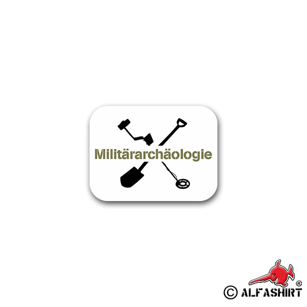 Aufkleber/Sticker Militärarchäologie Feldforschung Funde Objekt 9x7cm A2483