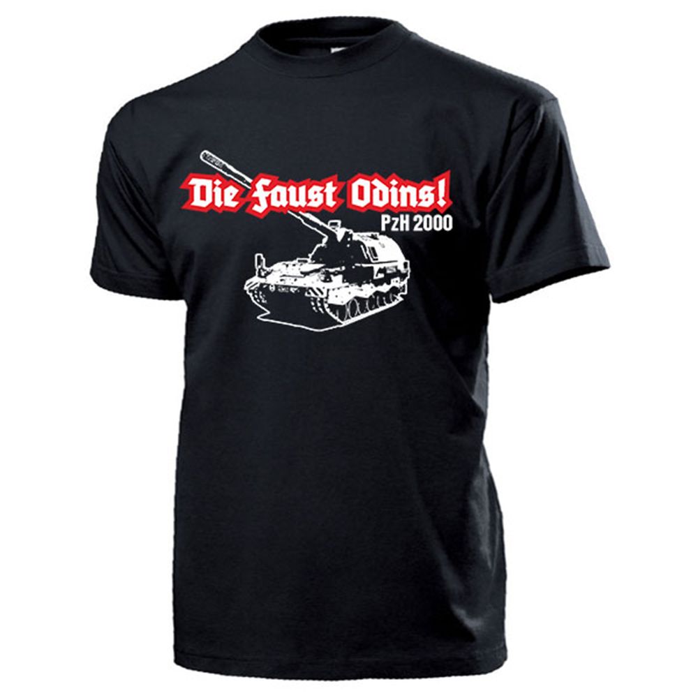 PzH 2000 Die Faust Odins Panzerhaubitze Bundeswehr Panzer - T Shirt #13336