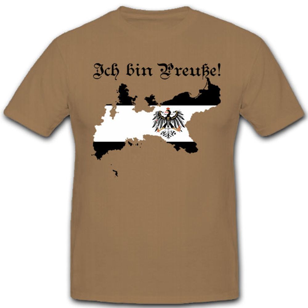 Ich bin Preuße Preußen Fahne Landkarte Adler Deutschland - T Shirt #7703