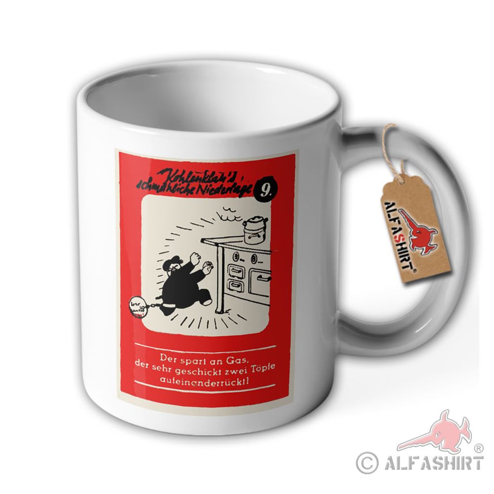 Tasse Kohlenklau Bild 9 geht um ! Fasst Ihn ! Warnung vor Dieb ! Becher #40426