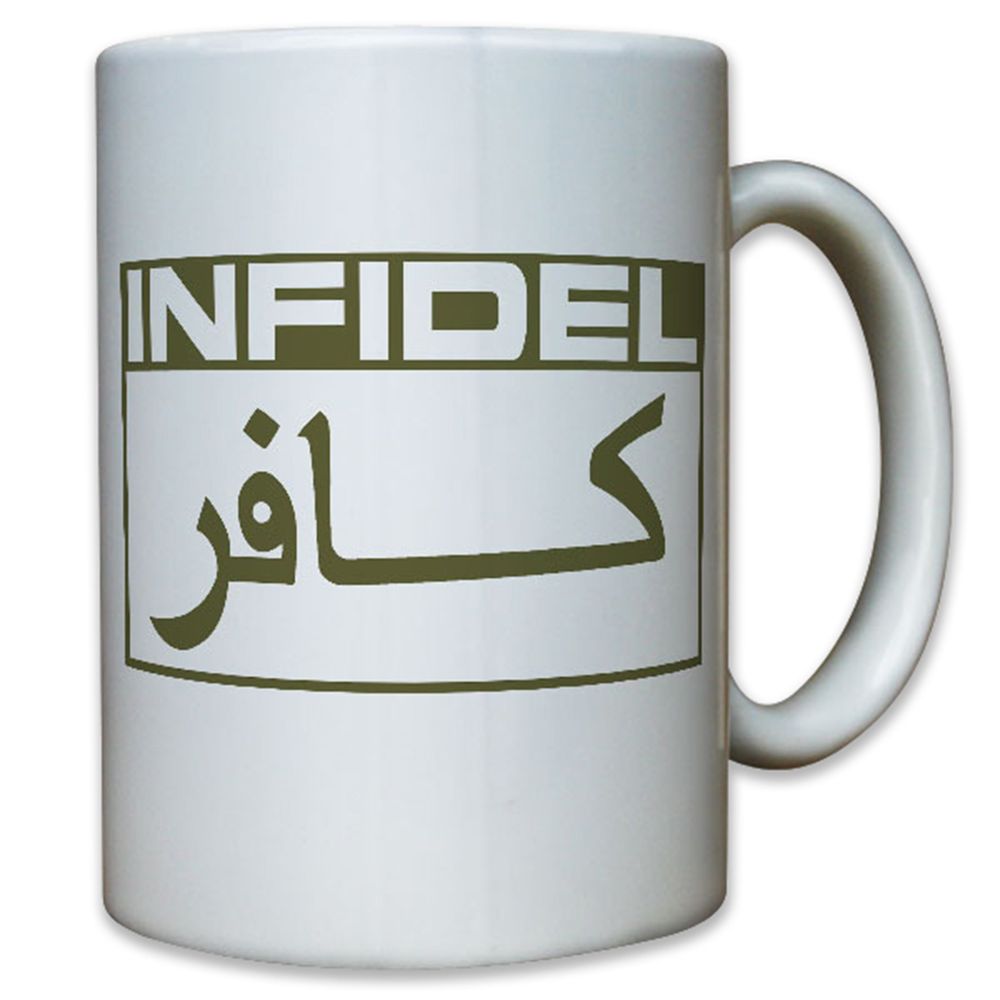 INFIDEL Ungläubiger Soldat Armee Army Navy Anti Terror Antiterror - Tasse #9149