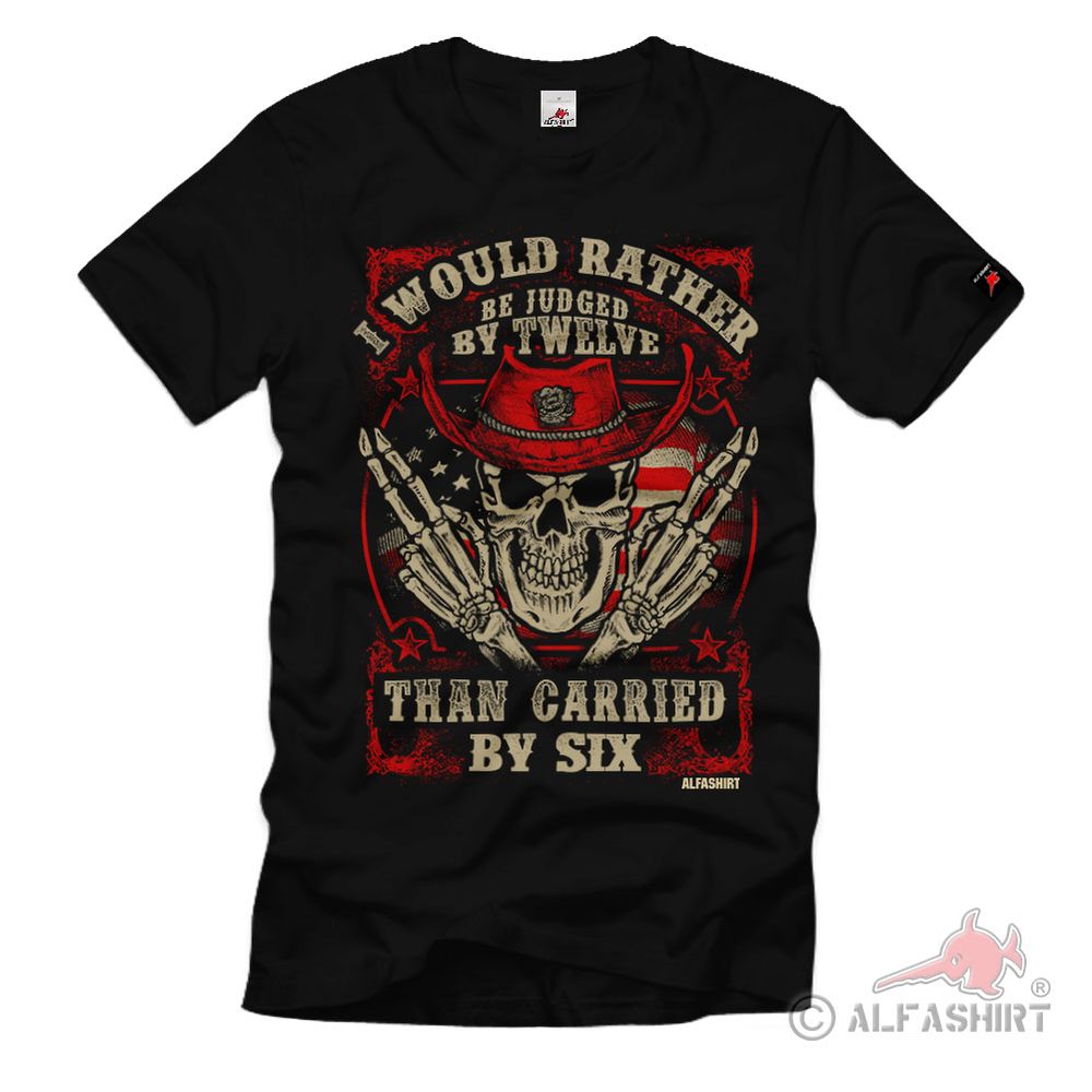 Gun Control Judged By Twelve Western Texas HighNoon T-Shirt#32380