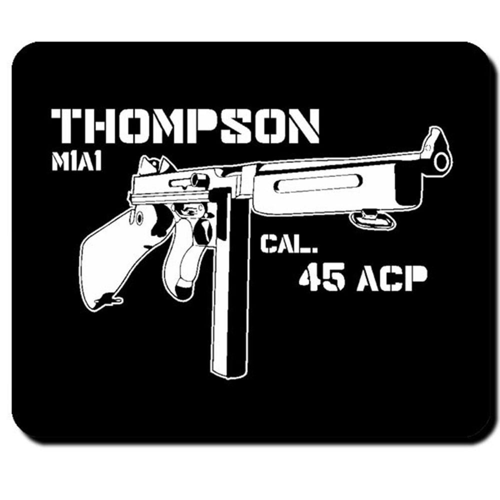 Waffe Maschinenpistole Thompson M1A1 Cal. 45ACP US Army Militär - Mauspad #7751
