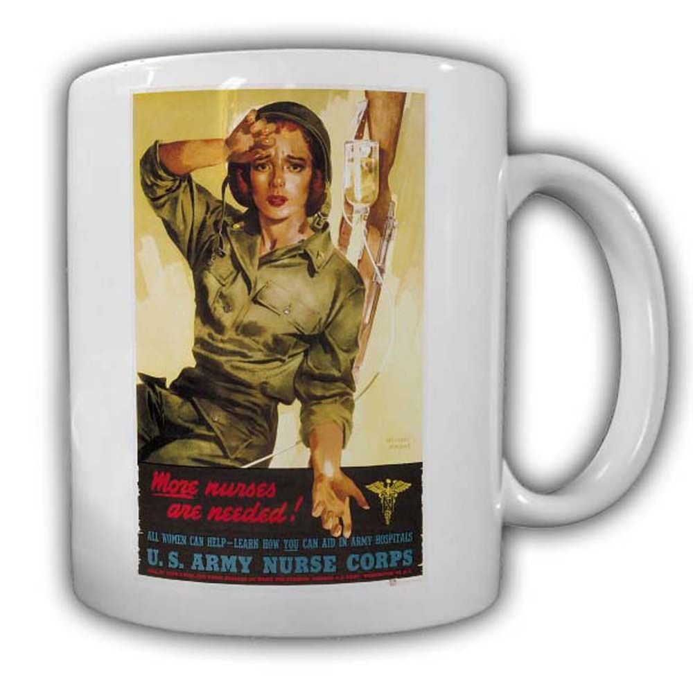 US Army Nurse Corps More nurses are needed Tasse Kaffeebecher Job Militär #22766