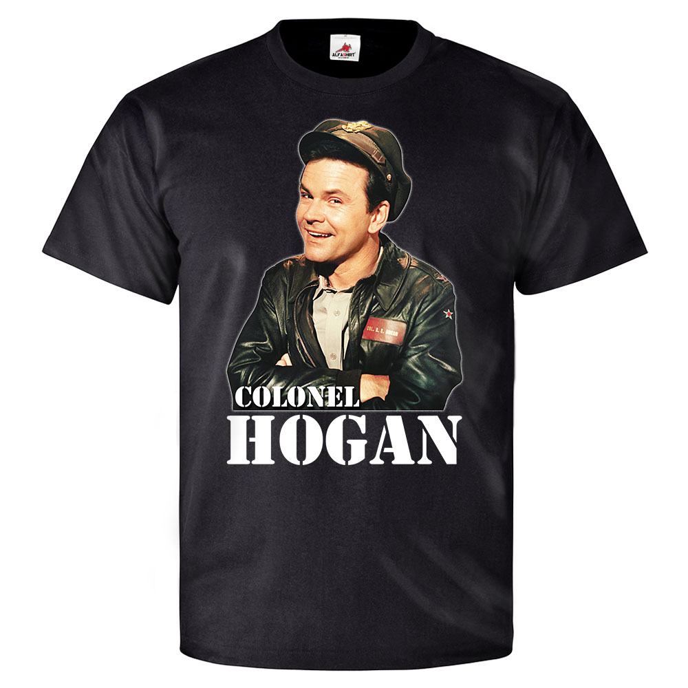 Colonel Hogan A Cage Full of Heroes Hogan's Heroes Bob - T Shirt # 25743
