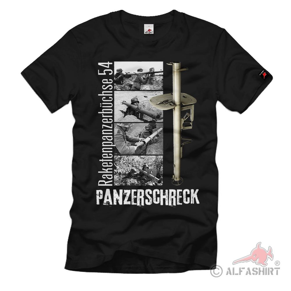Panzerschreck rocket armored rifle 54 Panzerfaust RPzB 54 - T Shirt