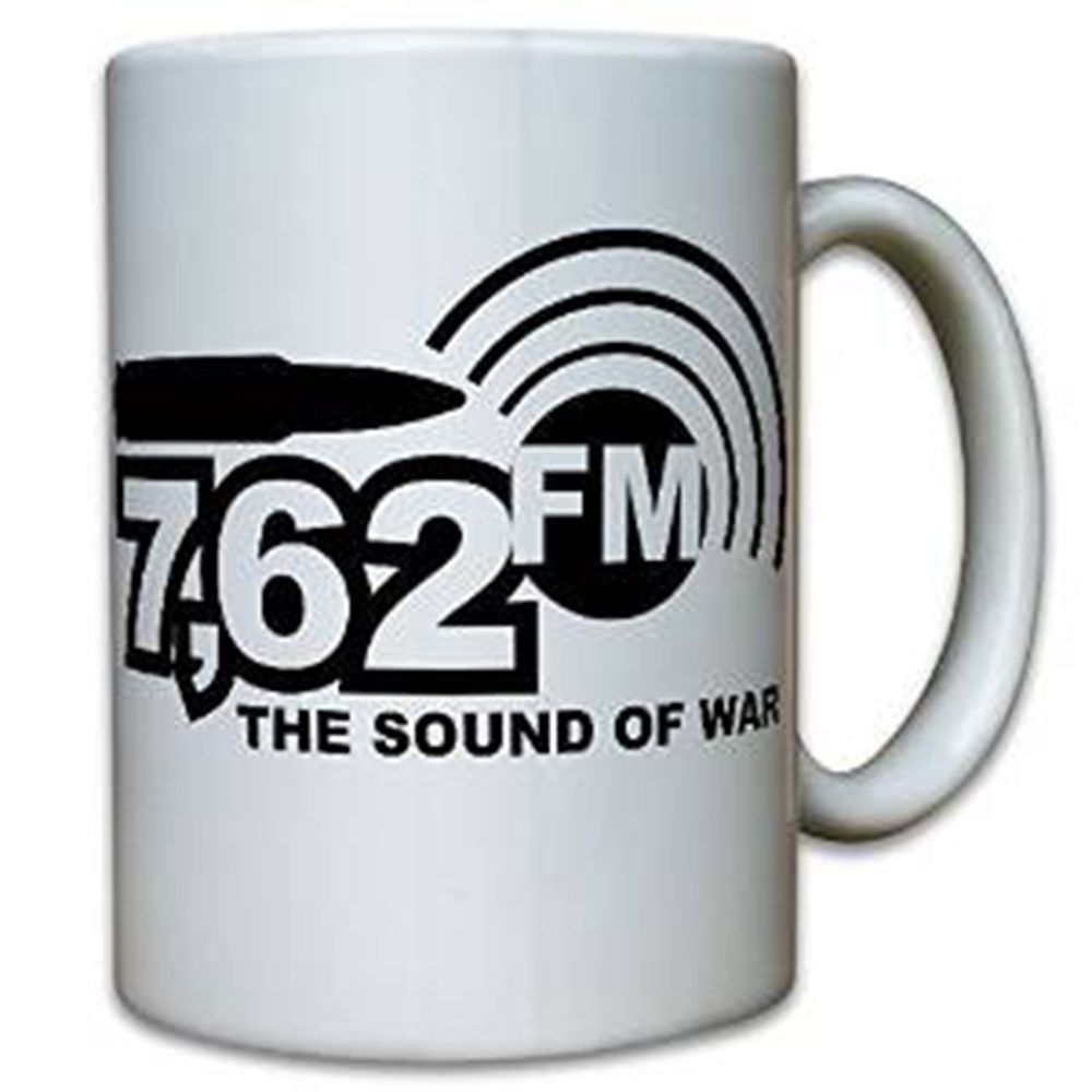 7,62FM The Sound of War Musik Sender Radio FM Bundeswehr Army - Tasse #11314