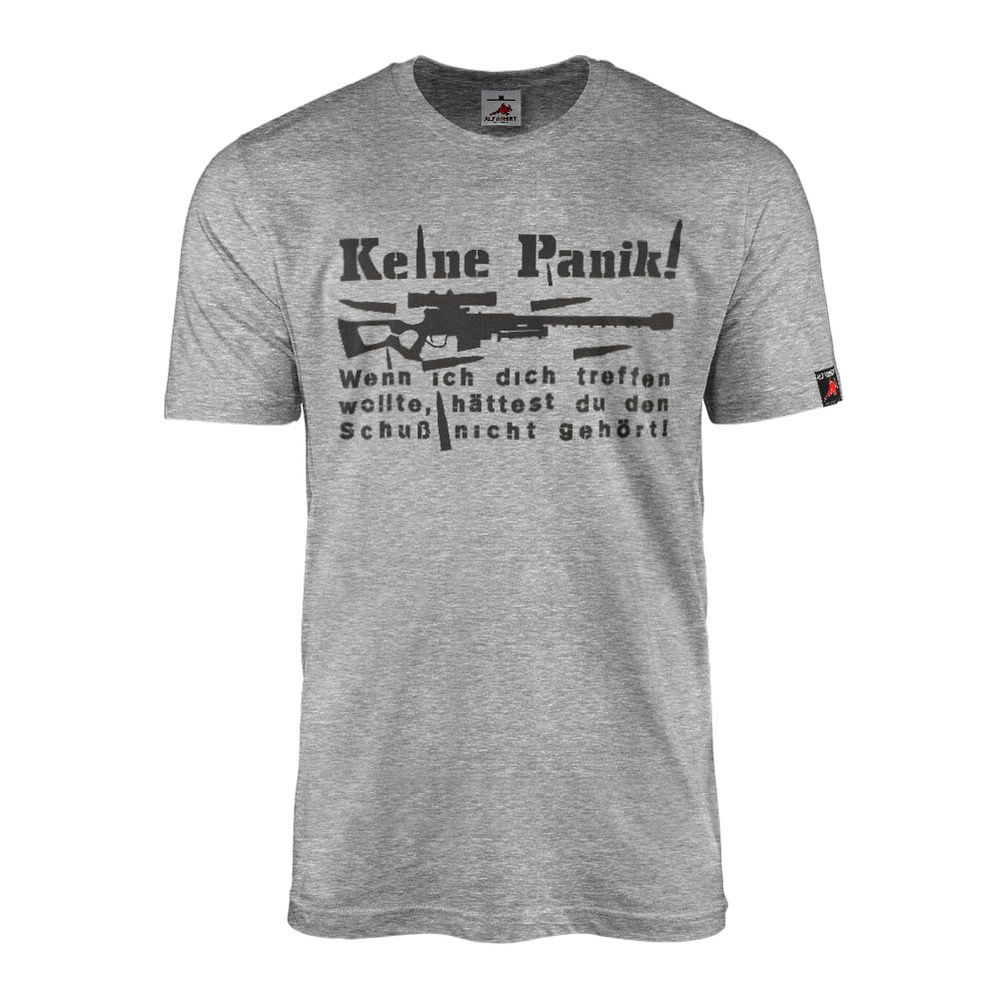 Keine Panik Sniper Scharfschütze Militär Polizei Humor Lachen TShirt #20996