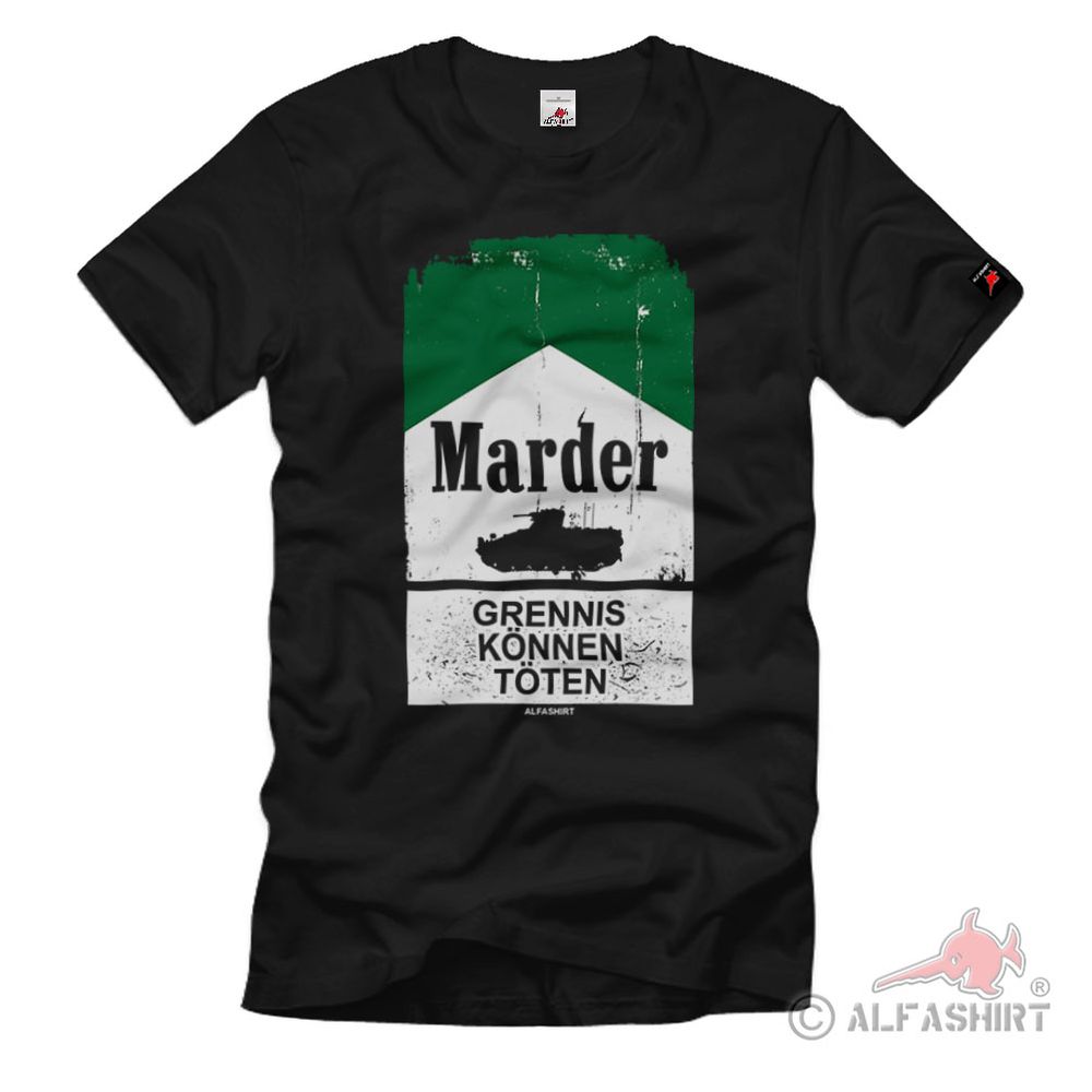 Grennis can kill Panzergrenadier Marder Cigarettes Bundeswehr T-Shirt # 36748