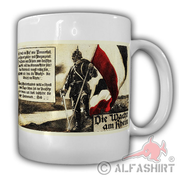 Die Wacht am  Rhein Preußen Kaiserriech Deutsch Pickelhaube - Tasse #17609