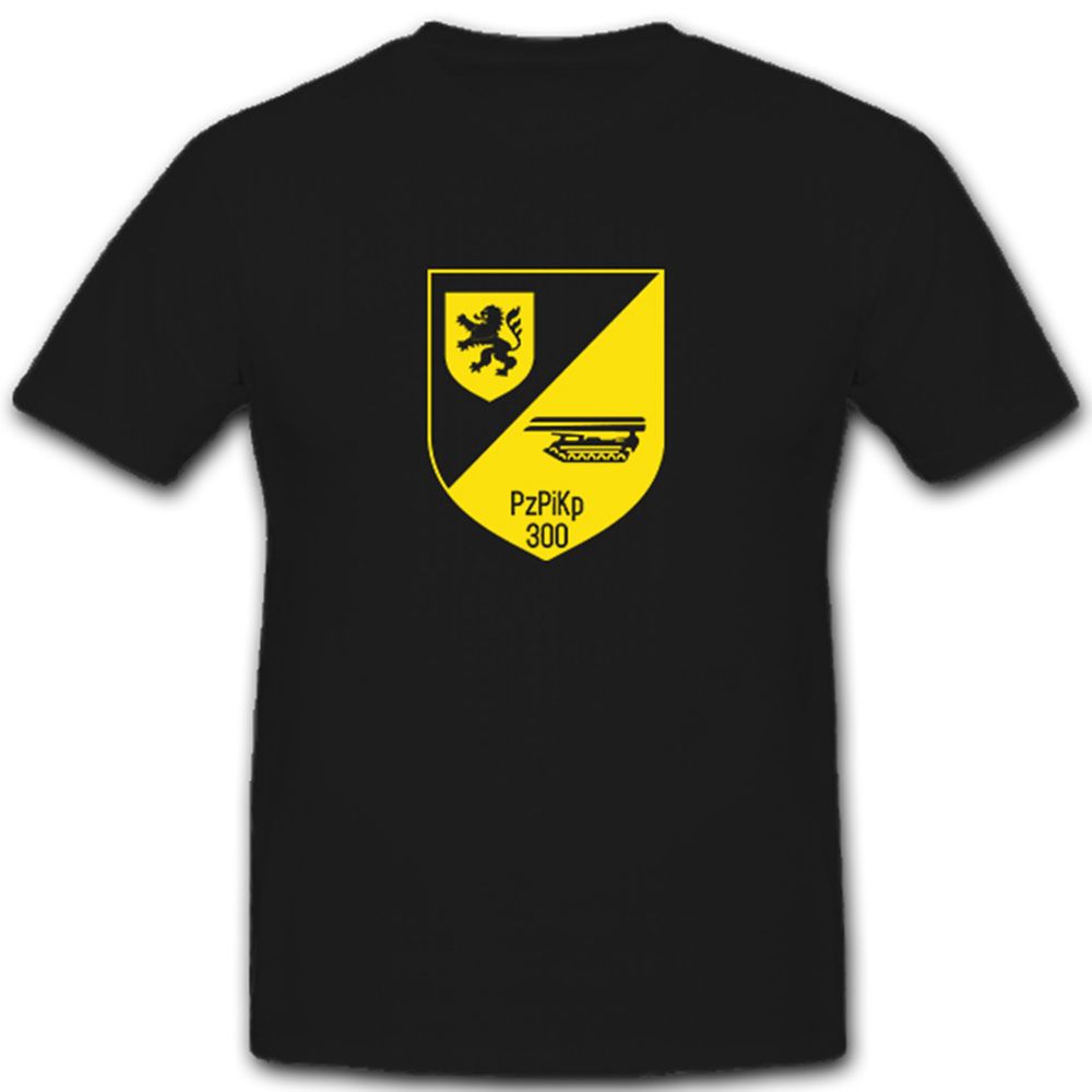 PzPiKp 300 Panzerpionierkompanie Panzer Pionier Kompanie Bataillon T Shirt #5190