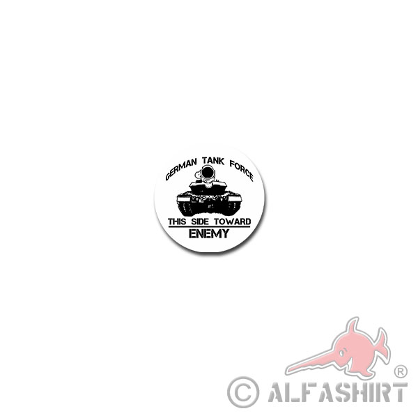 GERMAN TANK FORCE sticker The side towards enemy Bundeswehr tank 7x7cm # A3845