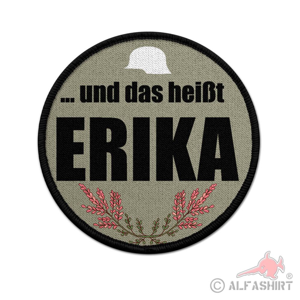 Patch und das heißt ERIKA Marsch-Lied Soldaten Auf der Heide 75mm #39309