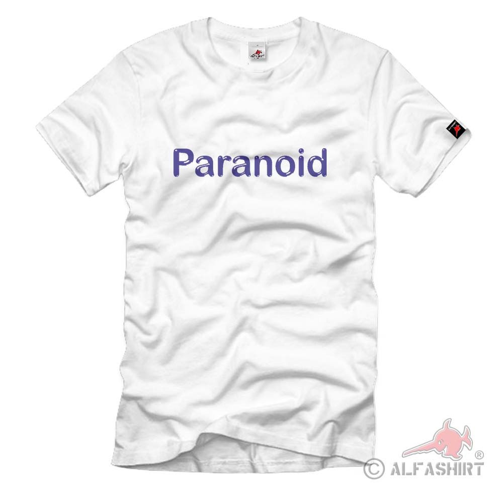 Paranoid Fun Humor Persönlichkeit Angst vor allem Witzig T Shirt #337