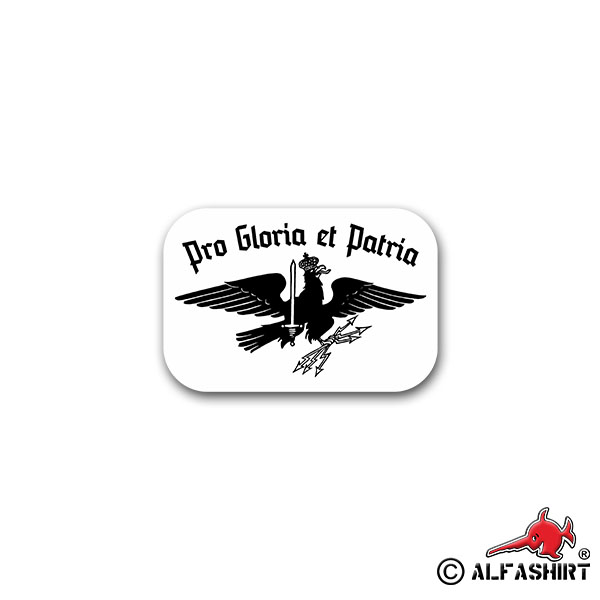 Aufkleber/Sticker Pro Gloria et Patria für Ruhm Wahlspruch Preußen 10x7cm A2182