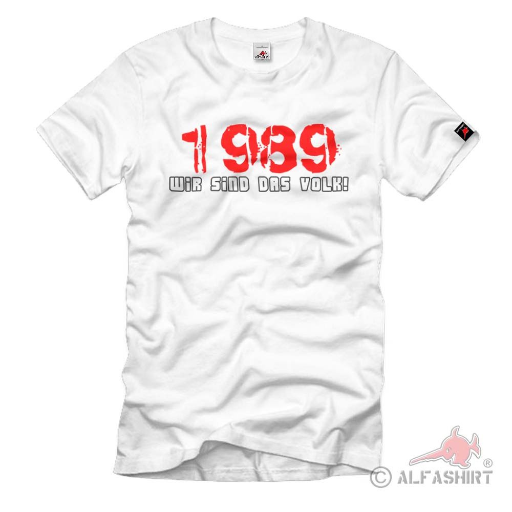 1989 Deutschland Demokratische Republik Ddr Mauerfall Wir Sind Das T Shirt #1849