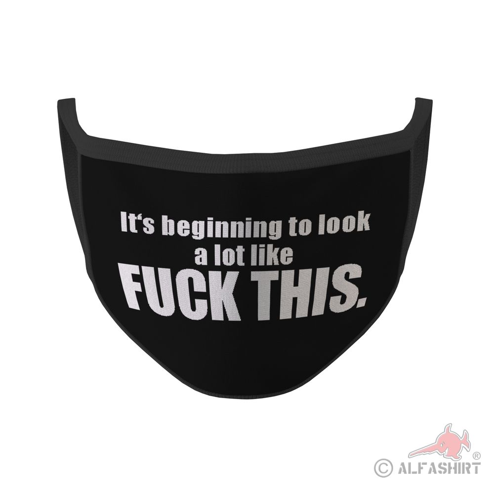 Mouth mask it's beginning to look a lot like fuck this statement Xmas # 35369