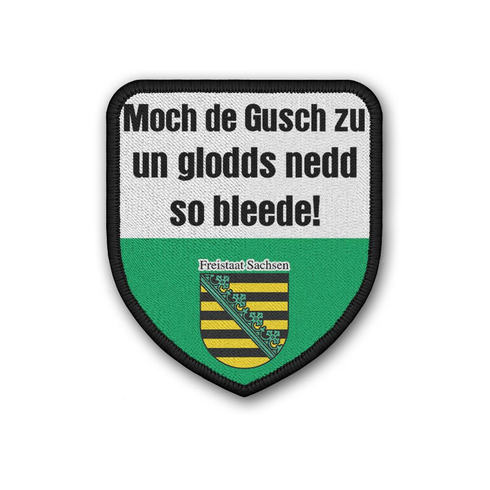 Patch Sachsen - Sächsisch Dialekt Humor Spruch Dresden Saxonia Sachse #35995