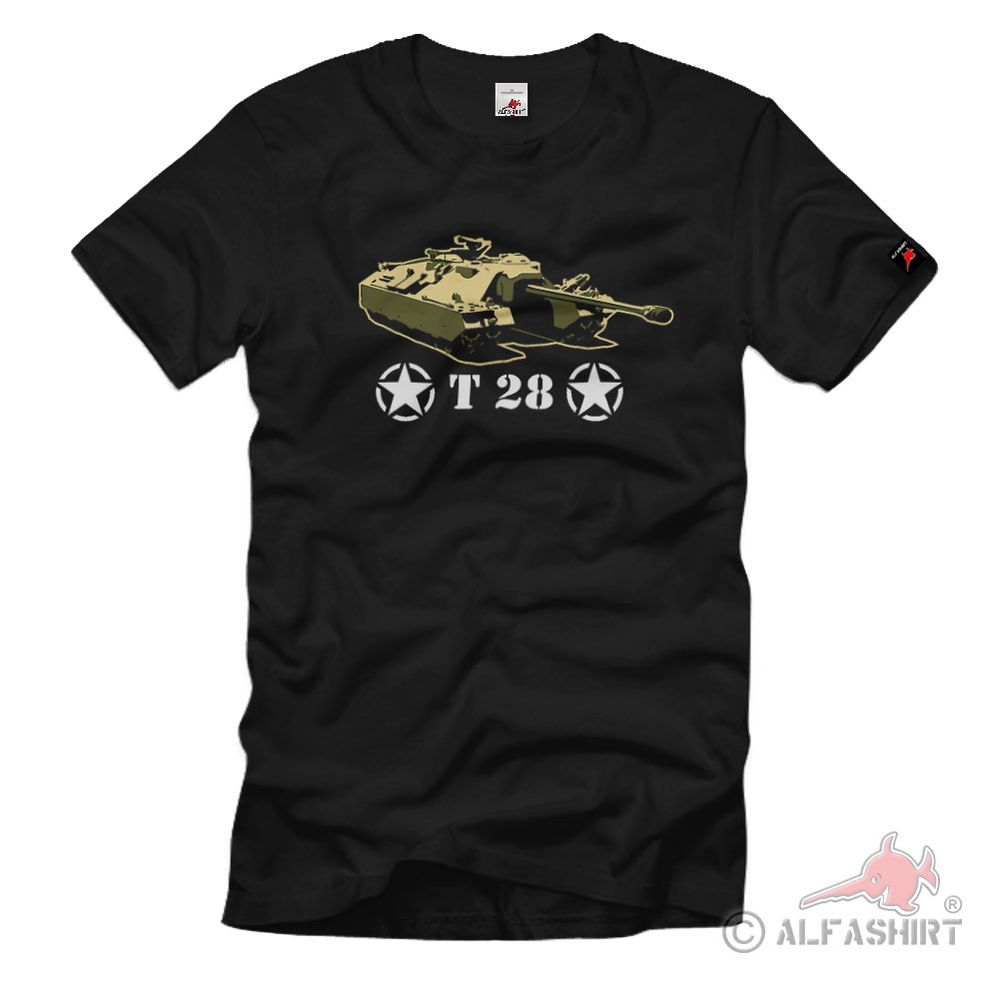 T28 Amerikanisch Panzer Wk Prototyp Panzerkampfwagen Geschütz - T Shirt #2919