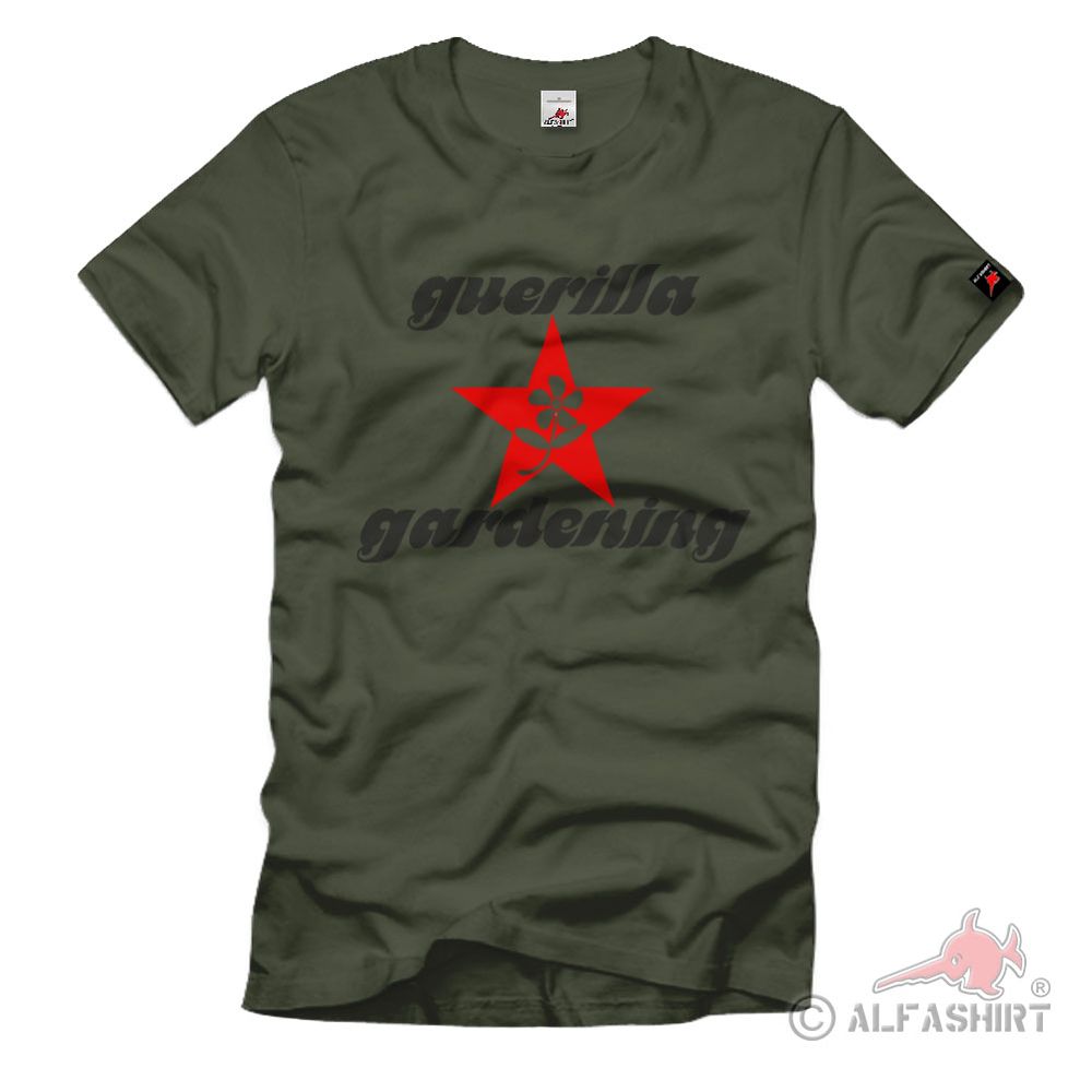 Guerrilla gardening Gardener Military Humor Fun Fun - T Shirt # 2126
