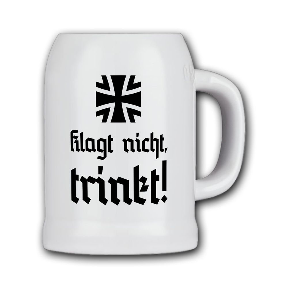 Beer mug Don't complain, drink, Bundeswehr humor, drinking saying, camaraderie #46413