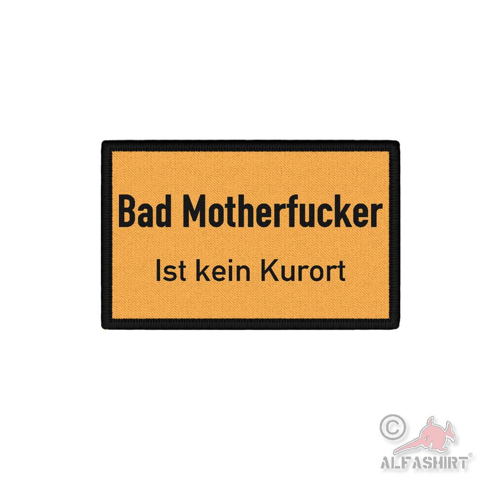 Patch Bad Motherfucker ist kein Kurort Böser alter Mann Fun Humor Milf #45828