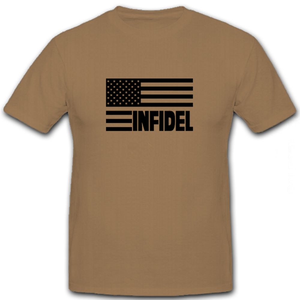 Infidel USA Flagge Fahne Ungläubige Irak Iraq - T Shirt #5748