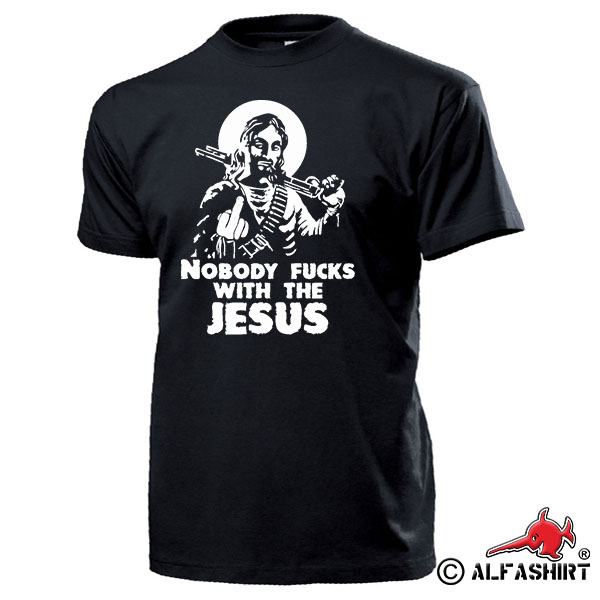 Nobody fucks with the Jesus Murica Christus Pumpgun Humor Fun T Shirt #17129