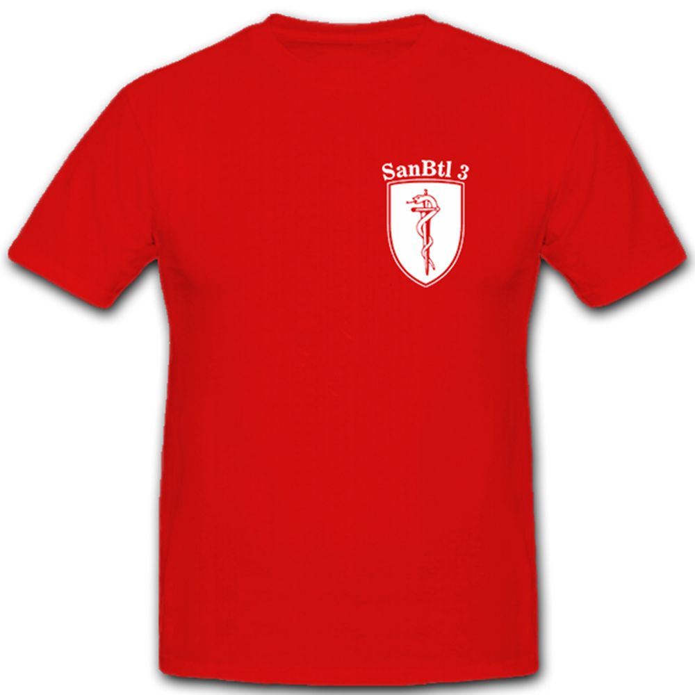 SanBtl 3 Sanitätsbataillon Sanitäter Bundeswehr Bw Versorgung - T Shirt #5508