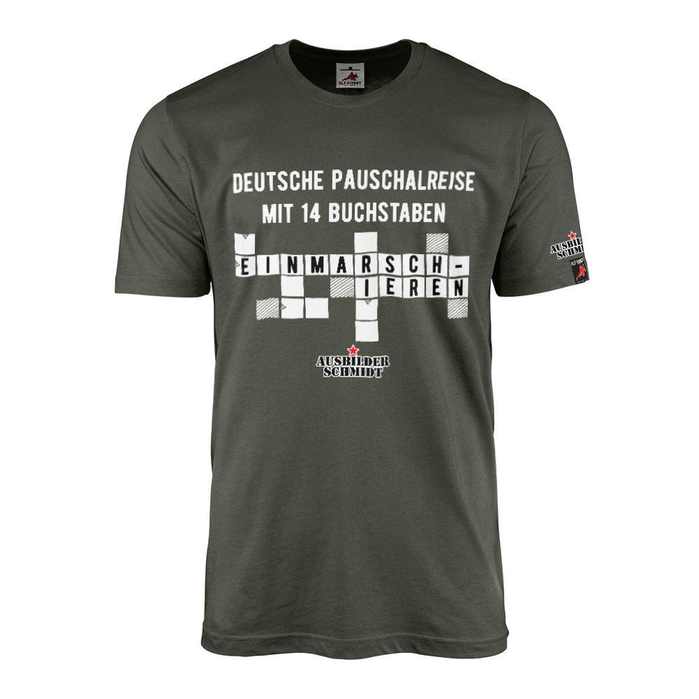 Ausbilder Schmidt - Deutsche Pauschalreise EINMARSCHIEREN Kreuzworträtsel Comedy T-Shirt #47086