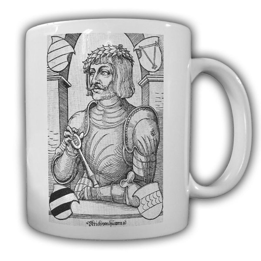 Ulrich von Hutten First Reichsritter Middle Ages Germany cup # 13658