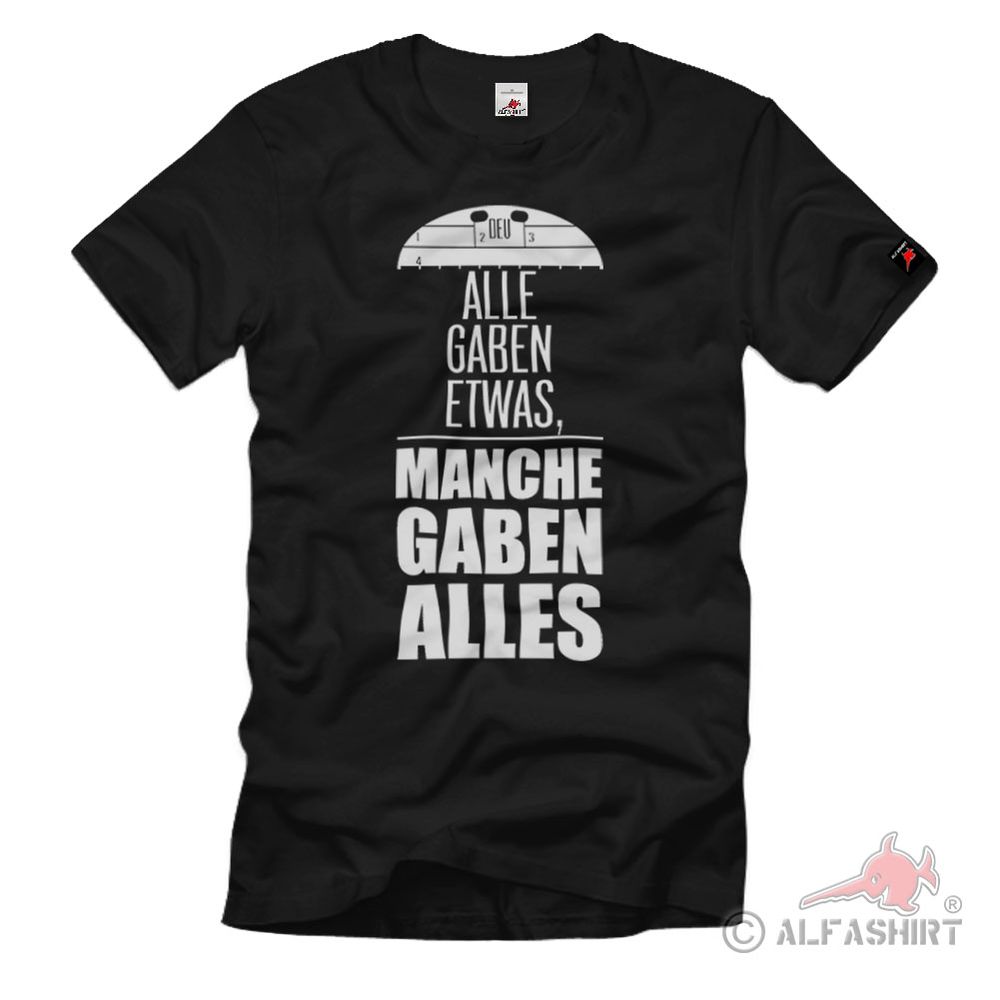Alle gaben etwas, manche gaben alles Bundeswehr Einsatz Veteran T Shirt #36384