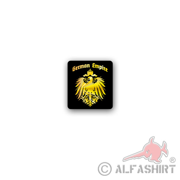 Aufkleber/Sticker Empire Kaiserreich Preußen Gold Wilhelm 7x7cm A3498