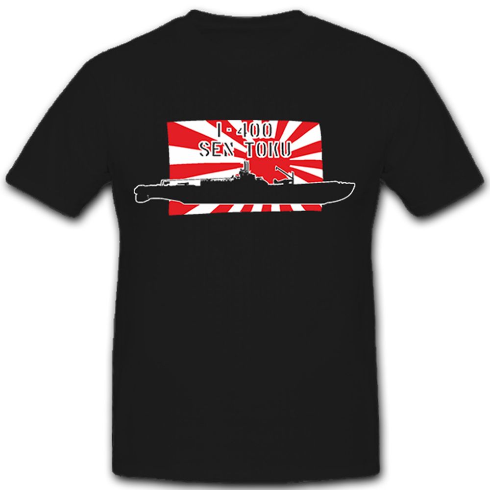 U-Boot Typ I-400 SEN TOKU Klasse U-Boot Typ Kaiserliche - T Shirt  #5179