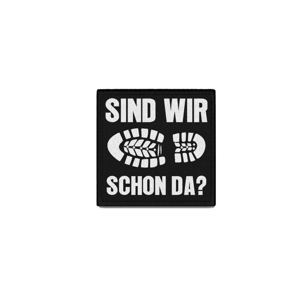 Patch SIND WIR SCHON DA Fußbus Marsch Marschieren Outdoor Quadrat  #47100
