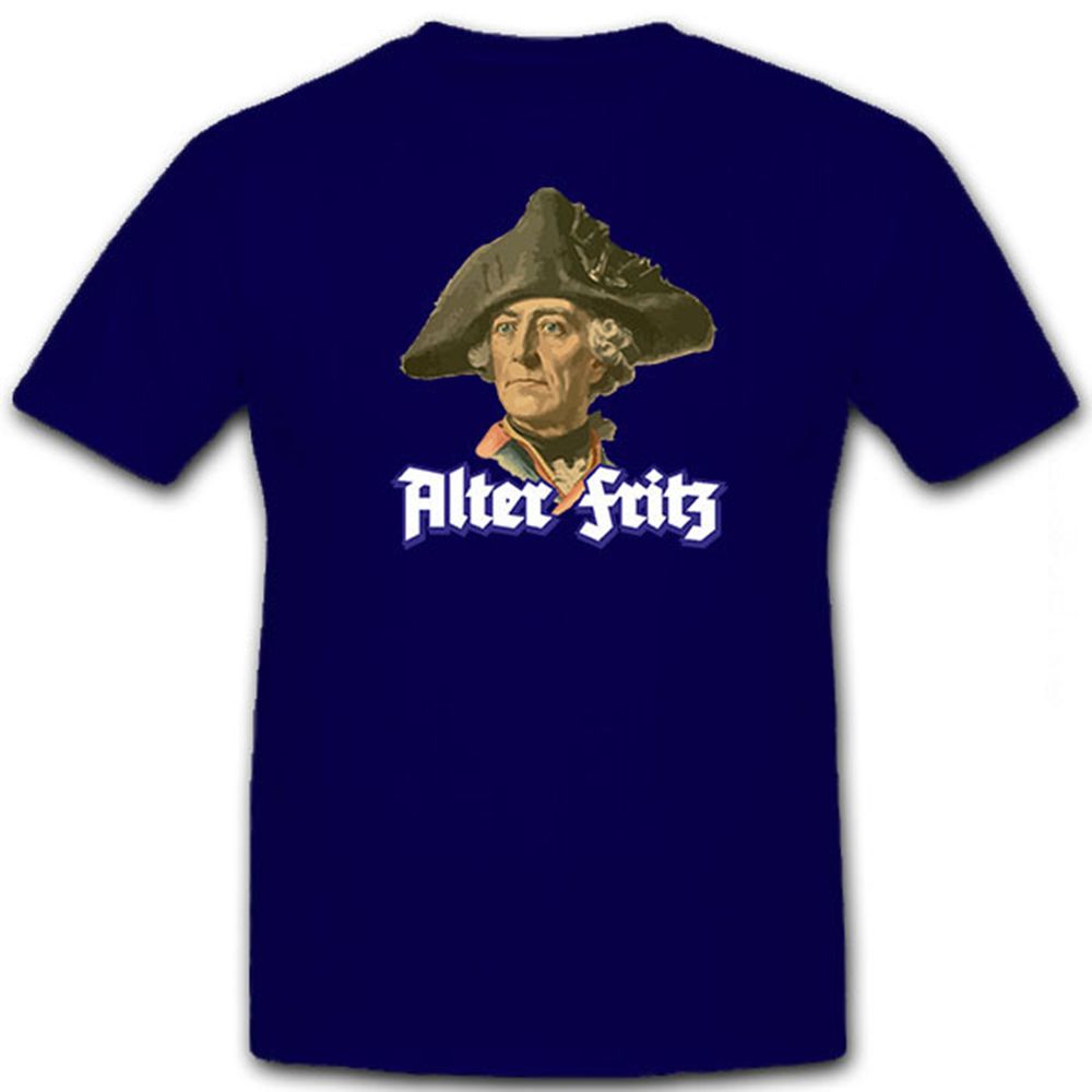 Alter Fritz Friedrich der Große König von Preußen Porträt - T Shirt #13000 