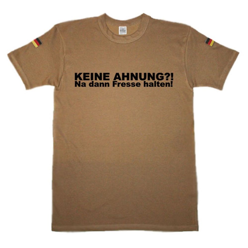 Keine Ahnung Fresse Halten Grundausbildung Bundeswehr - BW Tropen #14524
