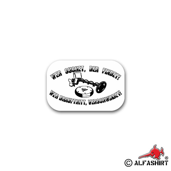 Aufkleber/Sticker Wer suchet, der findet Panzermine Panzerabwehr 11x7cm A2461