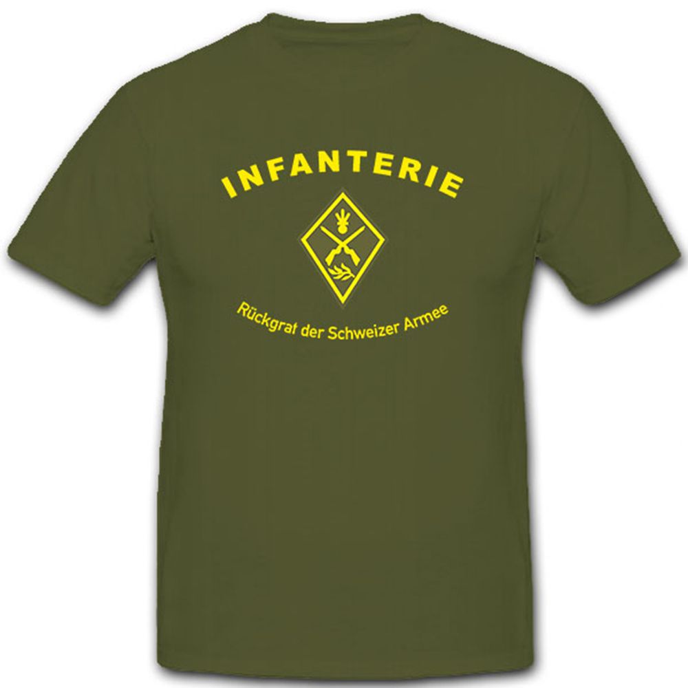 Infanterie Das Rückgrat der Schweizer Armee Heer Armee Wappen - T Shirt #8082
