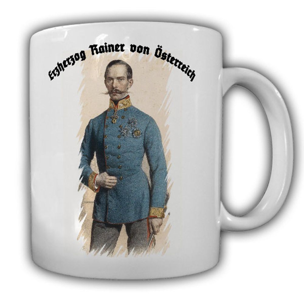 Tirol Österreich Austria Erzherzog Rainer kaiserlich-königliche - Tasse #13315