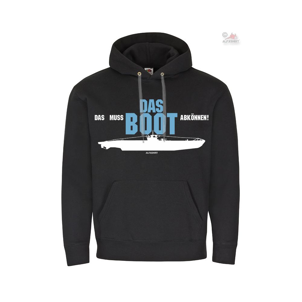 Das muss das Boot abkönnen U-Boot Typ VII-C Film Spruch Kapuzenpullover 27161