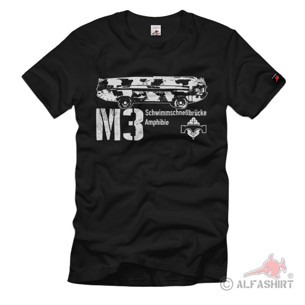 Schwimmschnellbrücke Amphibie M3 Fähren Schwimmbrücke Bundeswehr - T Shirt #2240