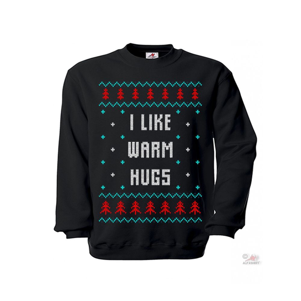 Sweater I Like Warm Hugs Christmas Winter Hug Cuddle Christmas Tree # 35829