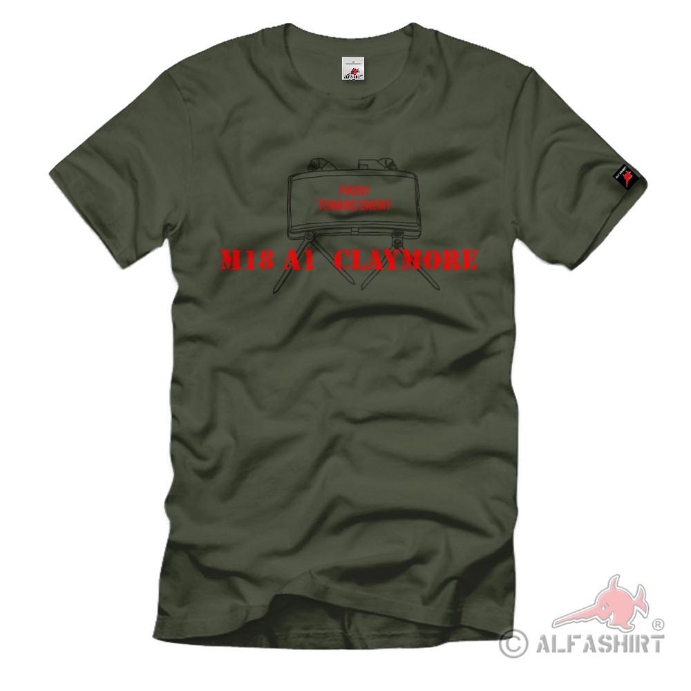 M18 A1 Claymore Mine Antipersonenmine Richtmine Landmine - T Shirt #922