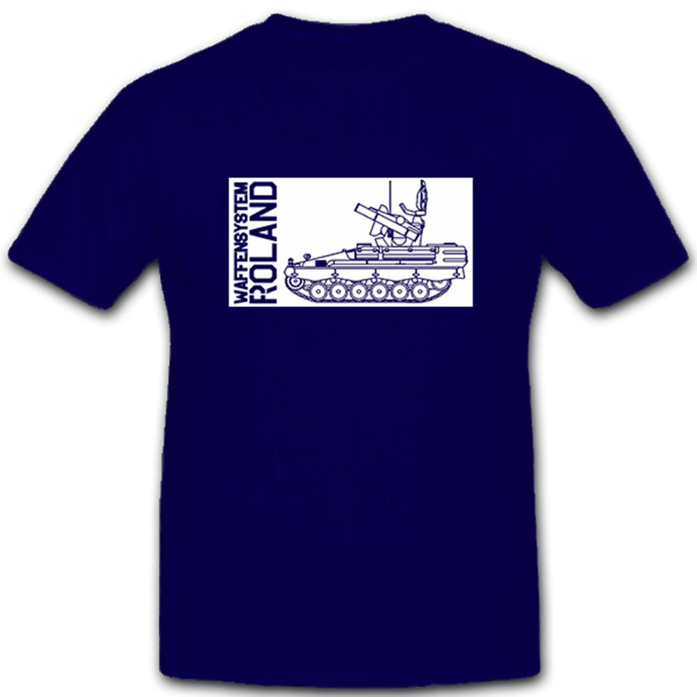 Waffensystem Roland Flugabwehrraketensystem Flugabwehr FlaRak - T Shirt #5061