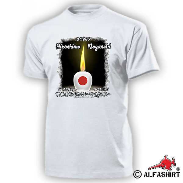 Hiroshima Nagasaki 1945 Atombombenabwürfe Japan Trauer Gedenken T Shirt #15774