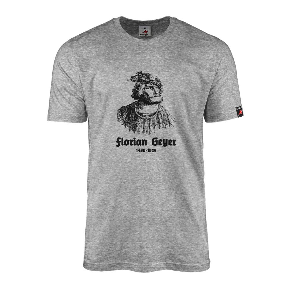 Florian Geyer von Giebelstadt Franken Reichsritter Bauernkrieg T-Shirt#18002