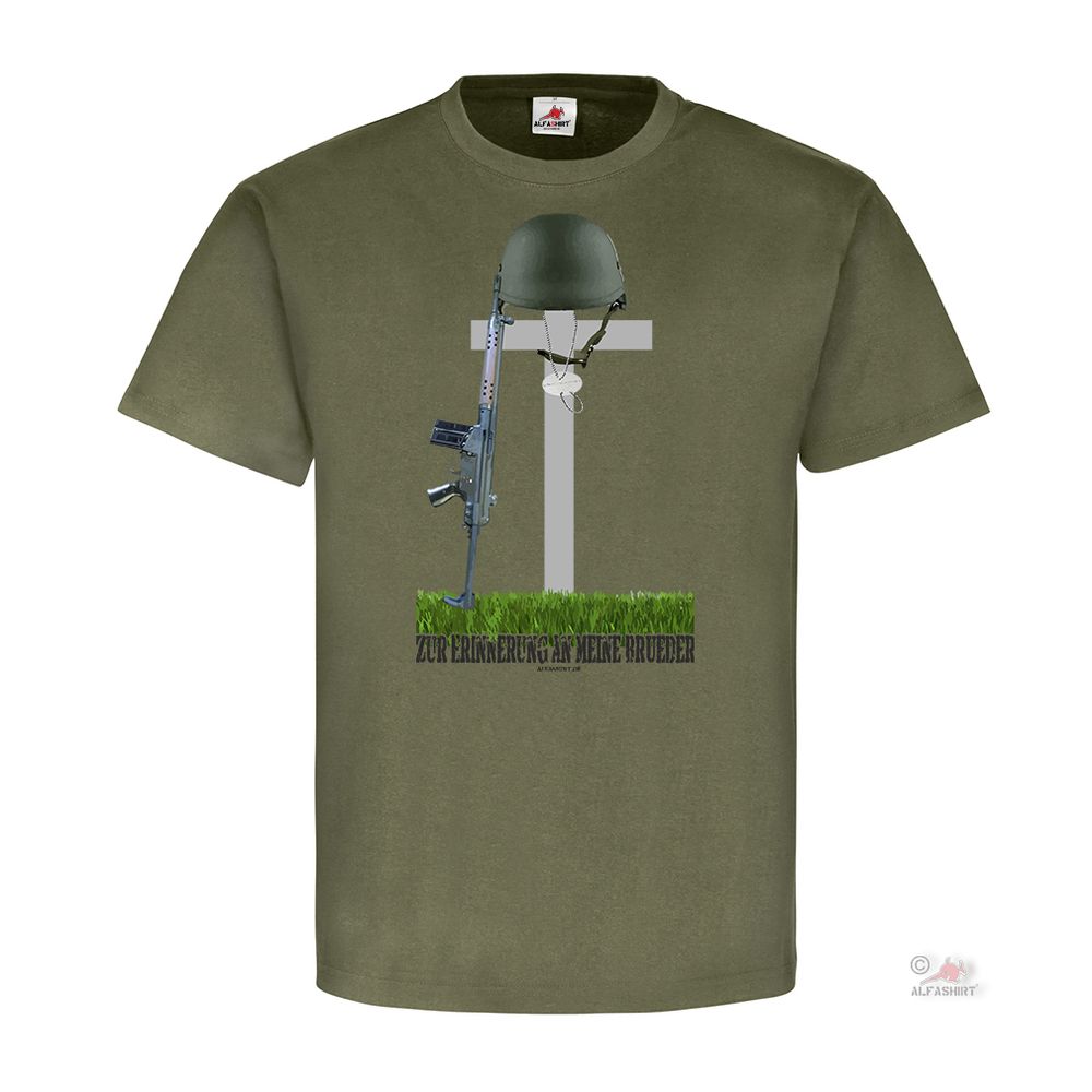 Zur Erinnerung an meine Brüder BW Militär Erinnerung Trauer - T Shirt #25489