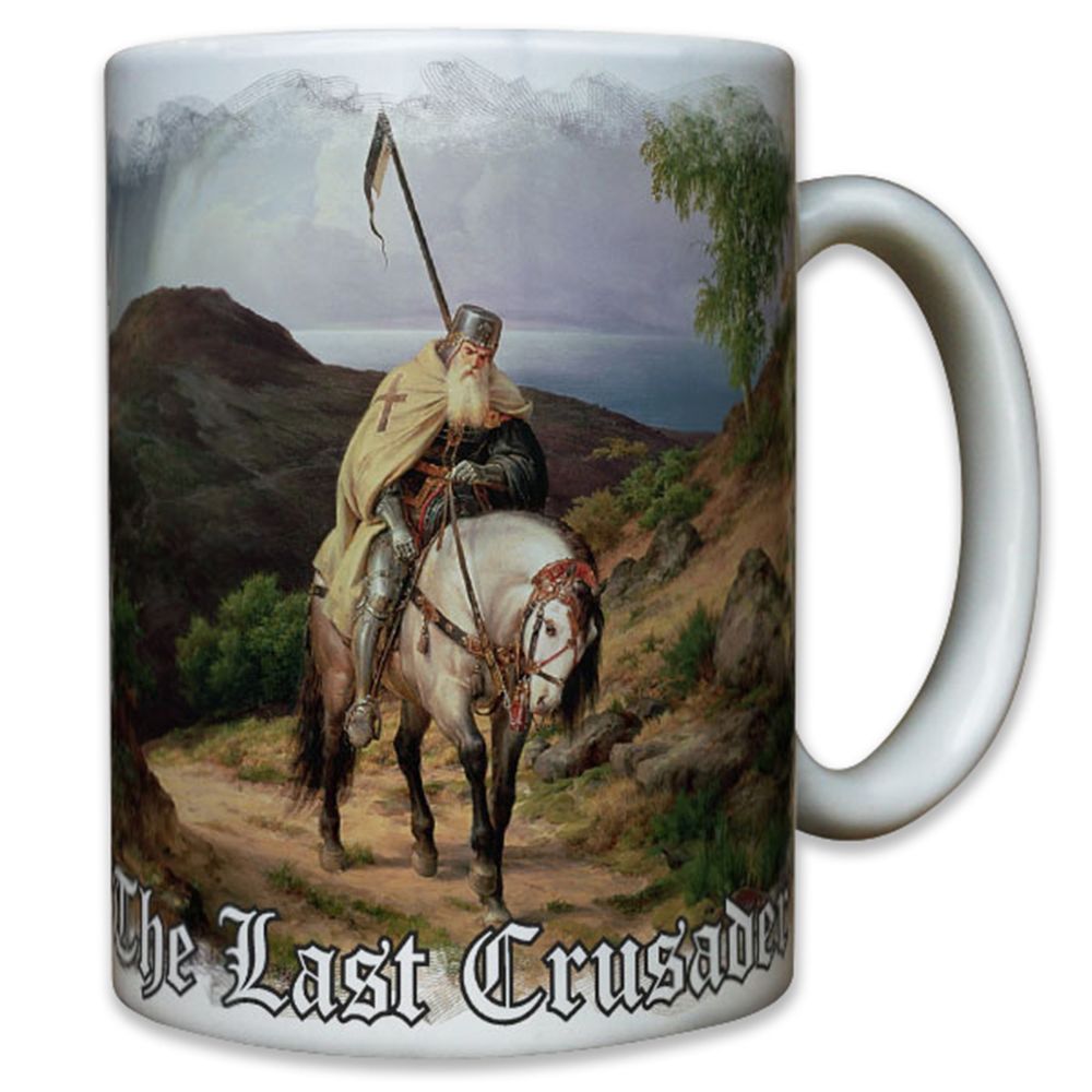 The Last Crusader Der letzte Ritter Mittelalter Deutscher - Tasse #8579