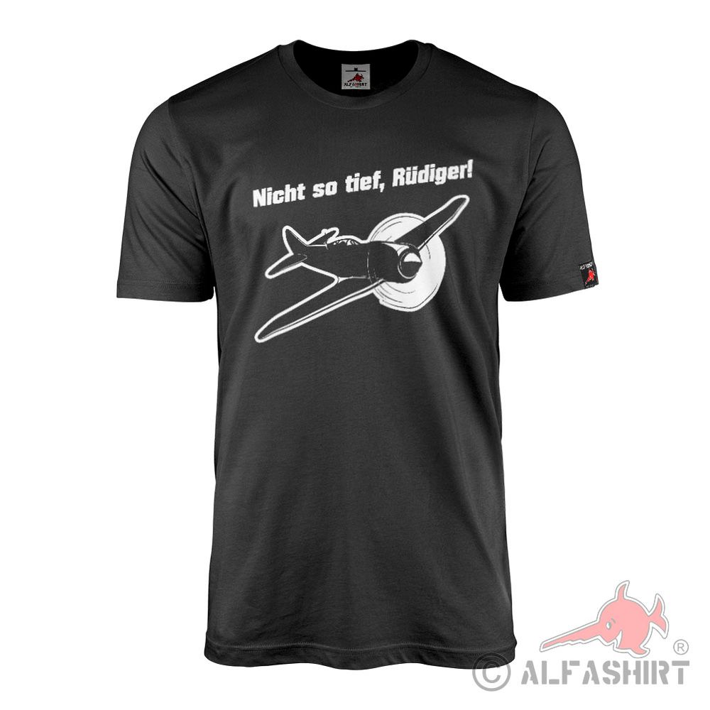 Nicht so tief Rüdiger Meme RC Flugzeug Modell Modellflugsport T-Shirt#44147
